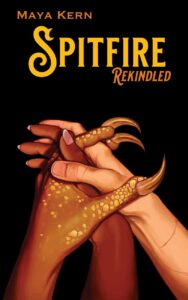 Spitfire Rekindled by Maya Kern