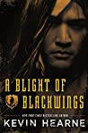 Review: A Blight of Blackwings by Kevin Hearne