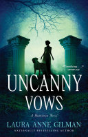 Review: Uncanny Vows by Laura Anne Gilman