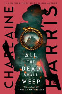 https://waitingforfairies.com/wp/2023/10/10/review-all-the-dead-shall-weep-by-charlaine-harris/