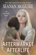 https://waitingforfairies.com/wp/2024/02/27/review-aftermarket-afterlife-by-seanan-mcguire/